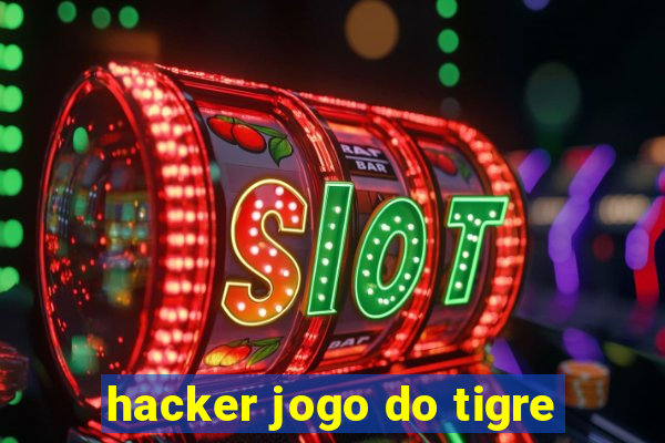 hacker jogo do tigre